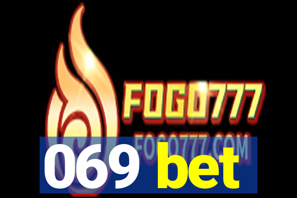 069 bet